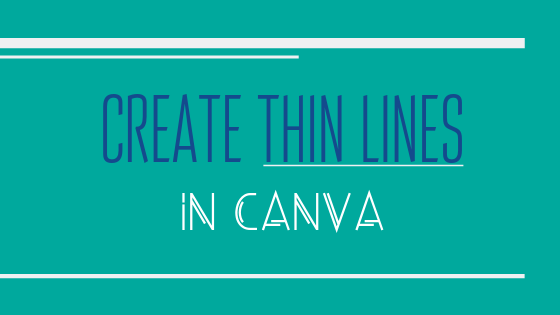 How to Create Thin Lines in Canva (and Thick Lines) | Resize Line ...