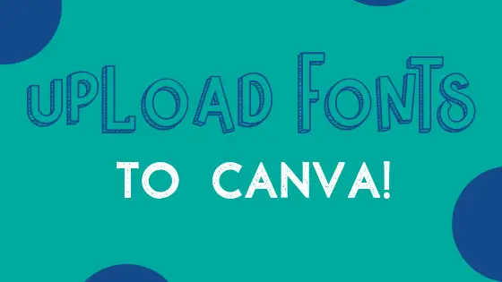 How to Upload a Font to Canva | Import, Add Fonts for Your Brand