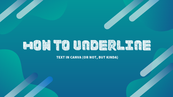 how-to-underline-text-in-canva-is-underlining-possible-rent-my-words